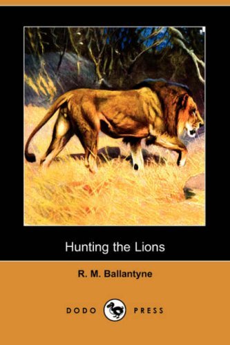 Hunting the Lions [ePUB]